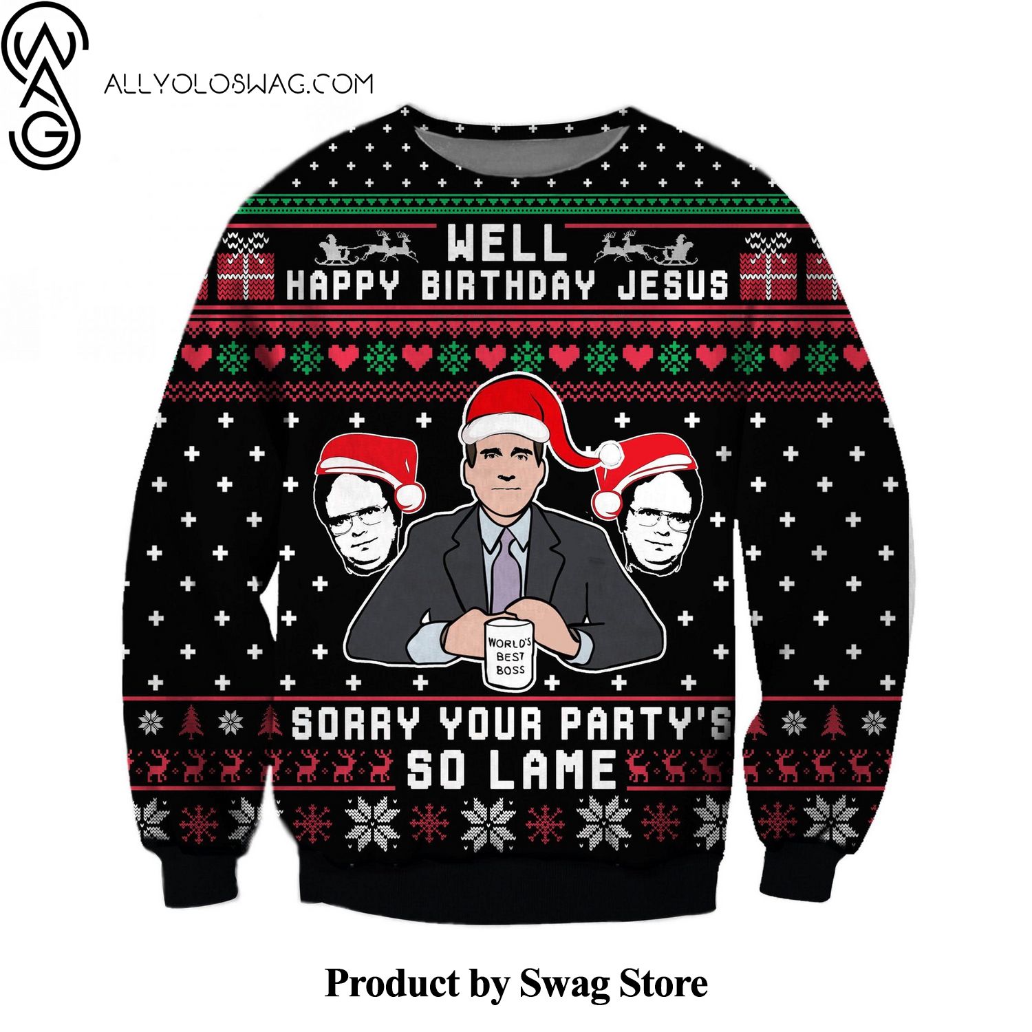 [Top-selling] The Office Well Happy Birthday Jesus Sorry Your Party's So Lame Woolen Christmas Sweater