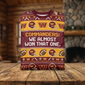 Washington Commanders NFL Ugly Christmas Sweater – “We Almost Won That One” Humorous Fan Jumper