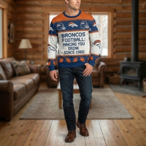 Denver Broncos NFL Ugly Christmas Sweater – “Making You Drink Since 1960” Funny Orange Fan Knit