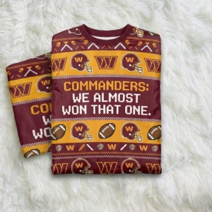 Washington Commanders NFL Ugly Christmas Sweater – “We Almost Won That One” Humorous Fan Jumper
